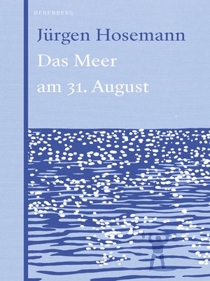 cover image of Das Meer am 31. August